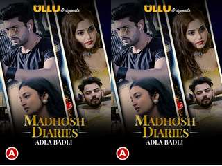 Madhosh Diaries ( Adla Badli )
