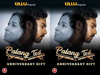 Palang Tod ( Anniversary Gift ) Episode 2